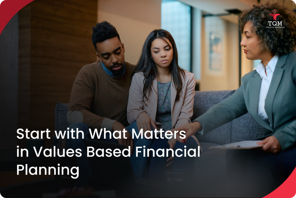 Values-Based Financial Planning | Gain Clarity and Control